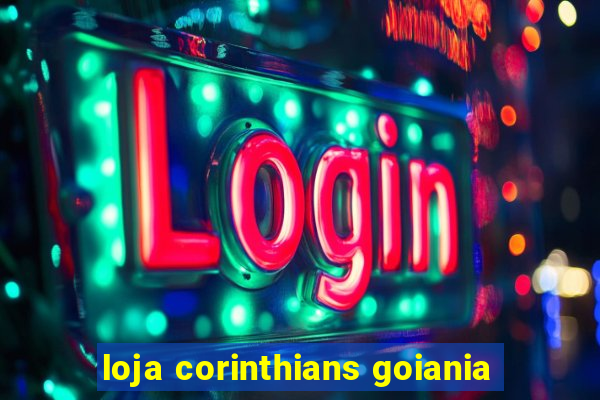 loja corinthians goiania